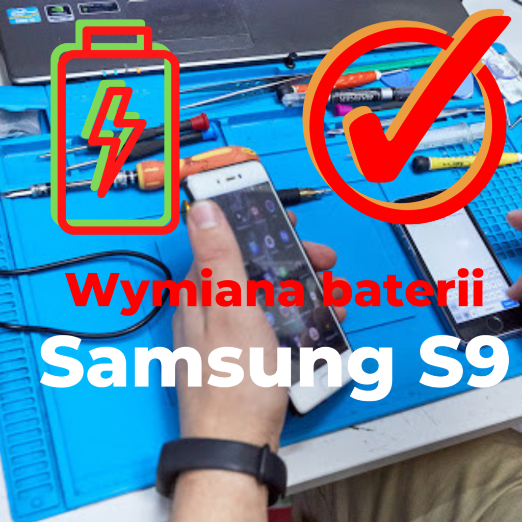 wymiana baterii Samsung S9